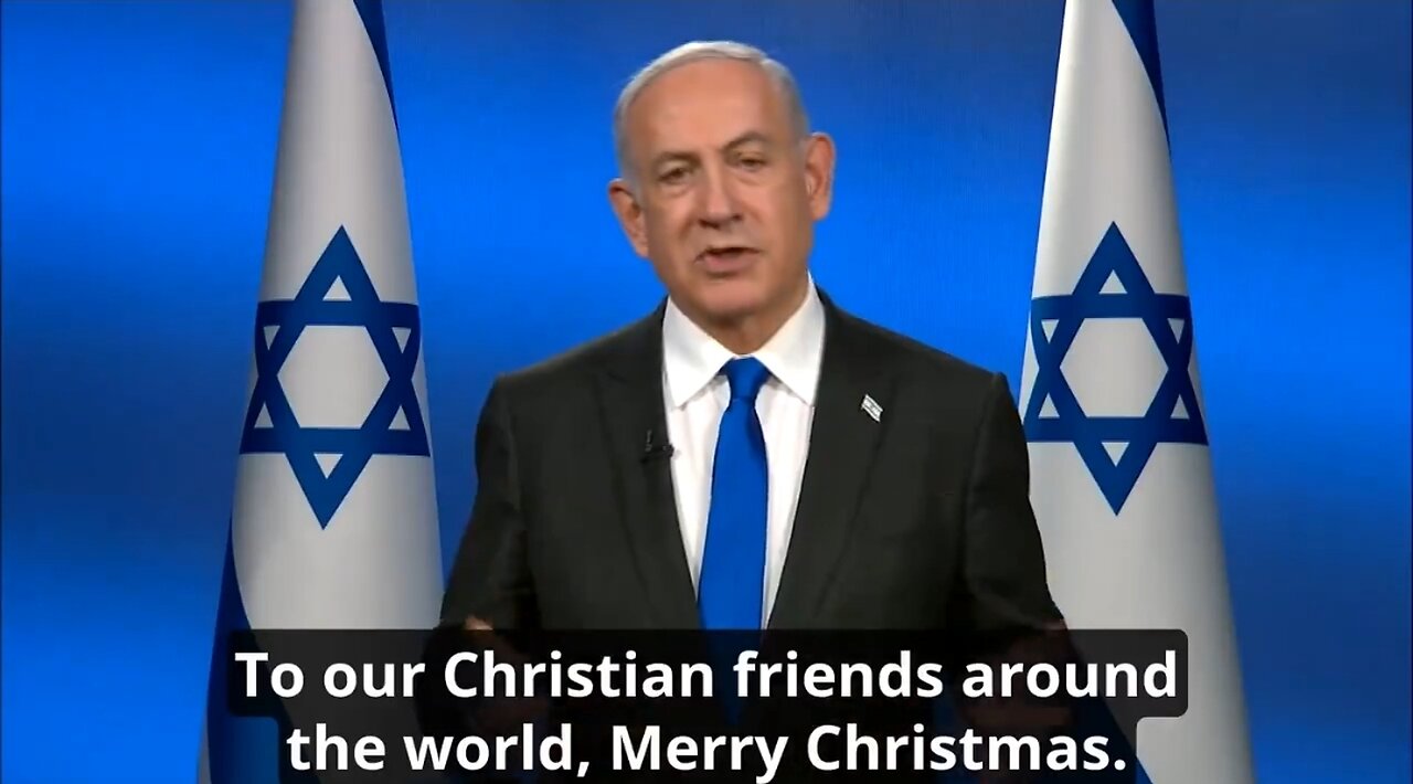 Netanyahu: Christmas Is Supposed To Be A Time Of Good Will To All Men