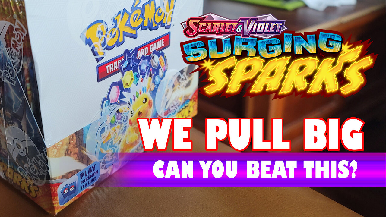 Surging Sparks Booster Box Banger Opening!