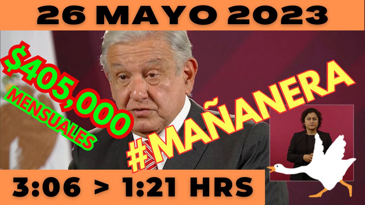 💩🐣👶 #AMLITO | Mañanera *Viernes 26 de Mayo 2023* | El gansito 3:06 a 1:21.