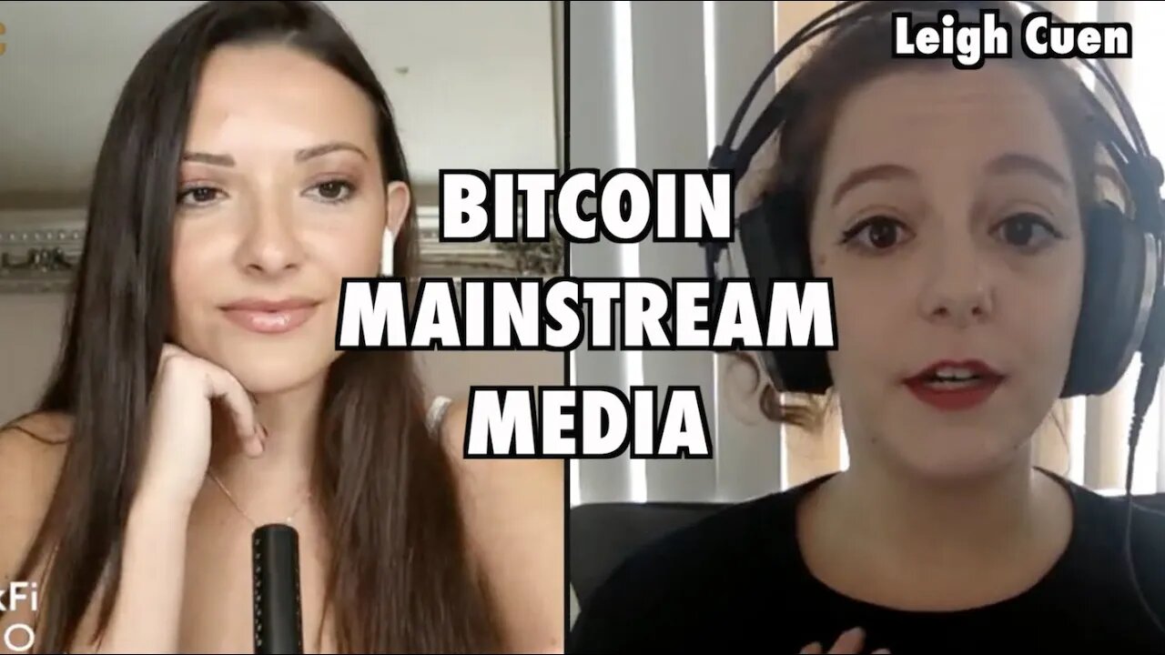 Bitcoin Mainstream Media and Journalism Bias | Leigh Cuen