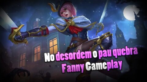 NO DESORDEM EU CLICO, O HERÓI MAIS DIFÍCIL DE JOGAR • FANNY GAMEPLAY | Mobile Legends