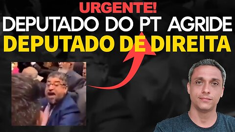 URGENTE! Deputado do PT AGRIDE um deputado de direita no plenário em frente ao LULA