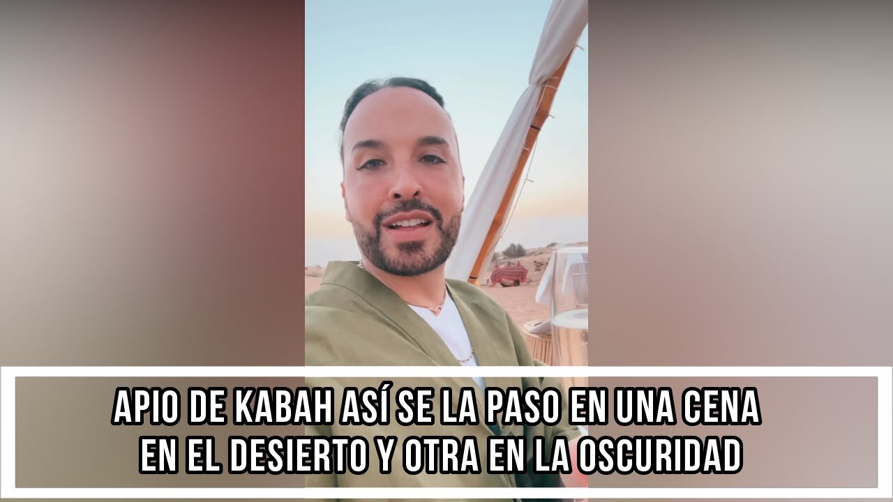 APIO DE KABAH ASÍ SE LA PASO EN UNA CENA EN EL DESIERTO Y OTRA EN LA OSCURIDAD