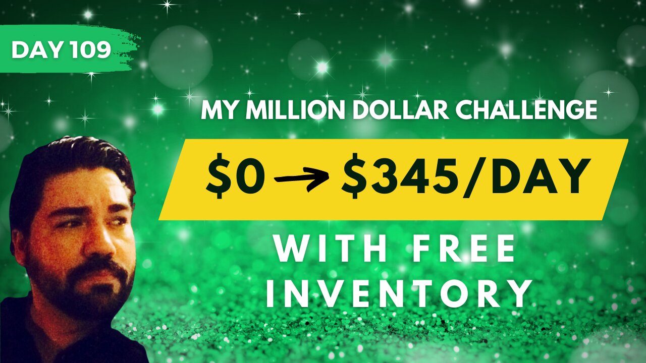 Making Money with Free Stuff | My Million Dollar Challenge [Day 109]