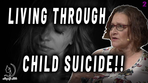 IS THERE ANYTHING LEFT?!?! LIVING THROUGH A CHILD'S SUICIDE - [SIMPLY HIS]