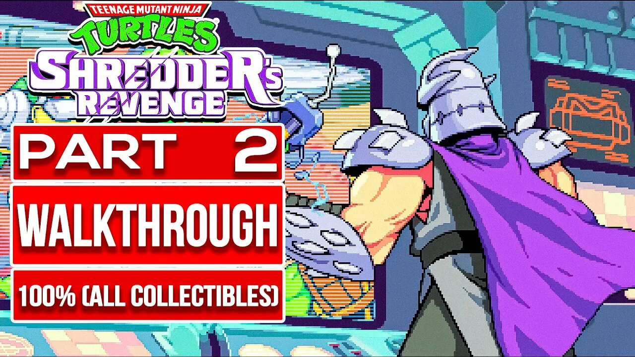 TEENAGE MUTANT NINJA TURTLES SHREDDER'S REVENGE Gameplay Walkthrough PART 2 No Commentary