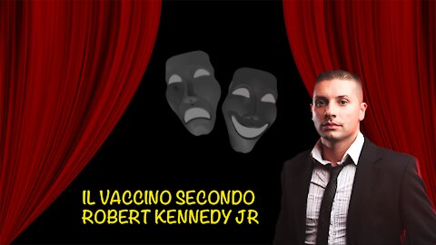 Il vaccino secondo Robert Kennedy Jr