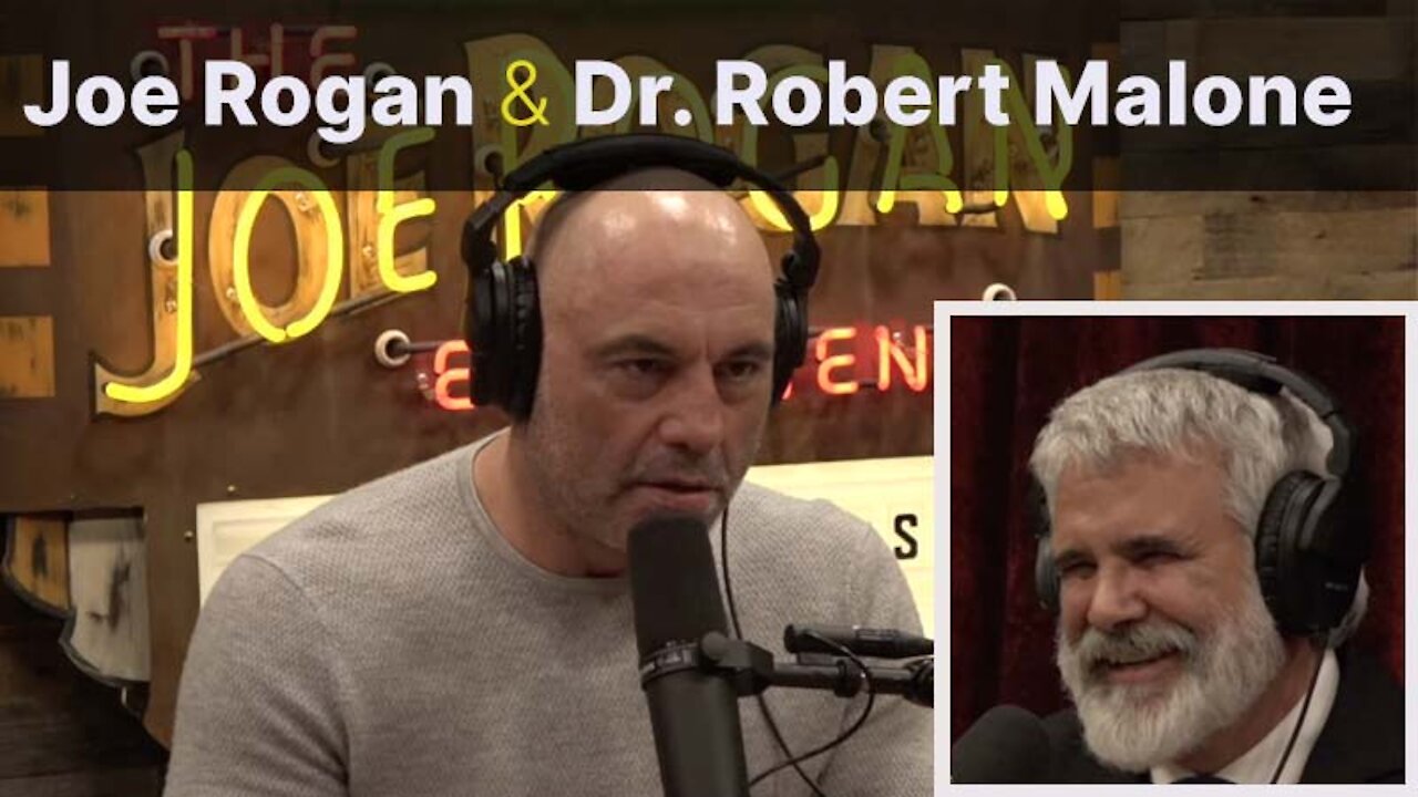 Joe Rogan - Dr. Robert Malone [FULL INTERVIEW]