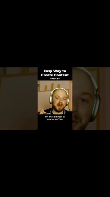 The Easy Way to Create Content (Part 8) #shorts
