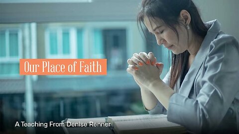 Our Place of Faith — Denise Renner