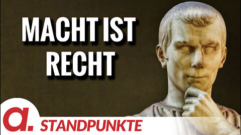 Macht ist Recht | Von Ullrich Mies