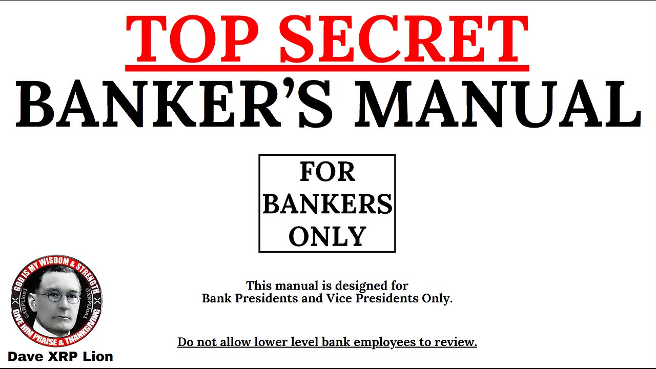 NEW DAVE XRP LION-[Video] The SECRET Banker's Manual-OCT-'23 [MUST WATCH] TRUMP NEWS