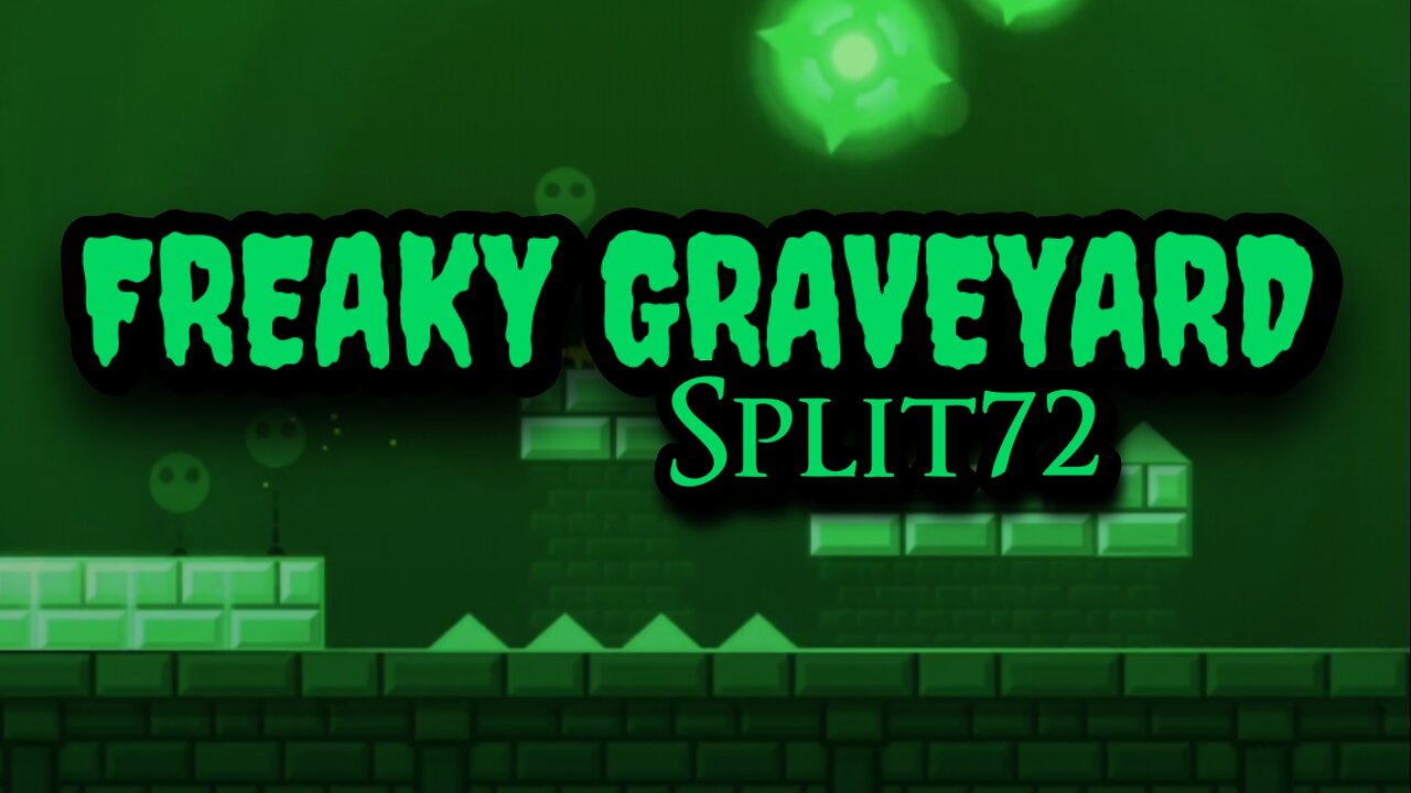 "Freaky Graveyard" by Split72 | Geometry Dash 2.2