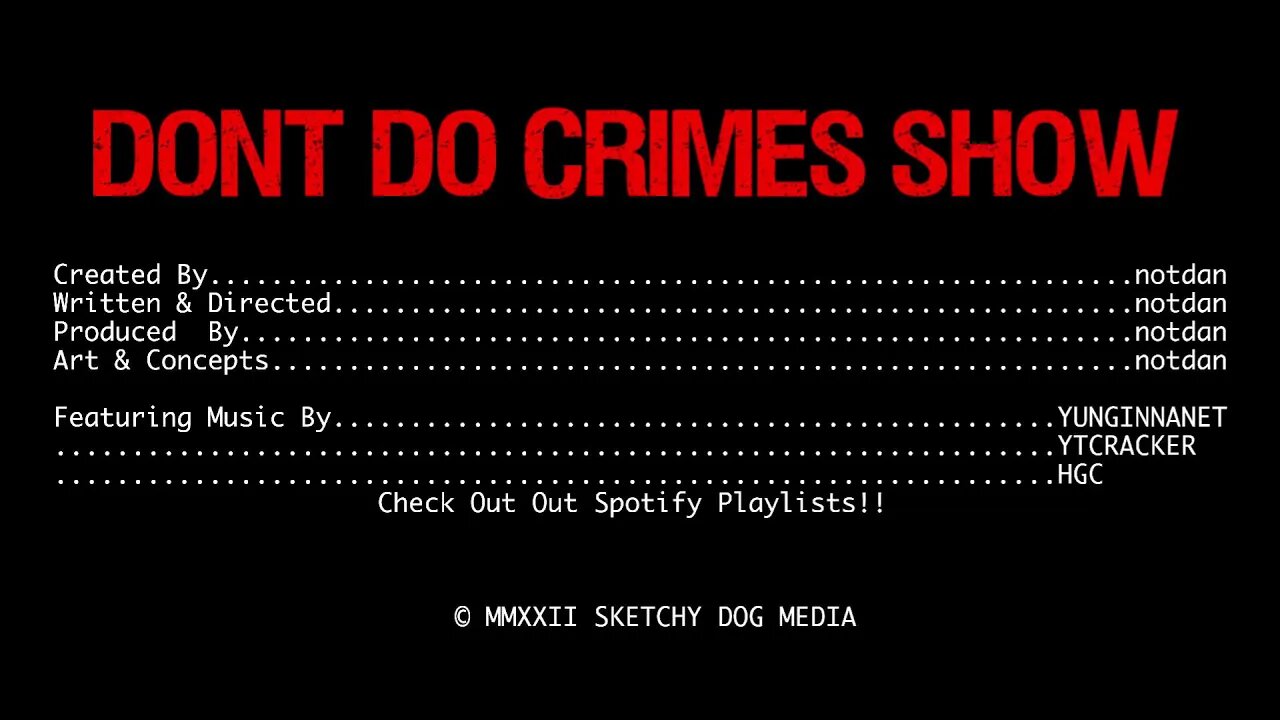 DONT DO CRIMES SHOW: EPISODE ONE -- FAKE PILLS KILL.