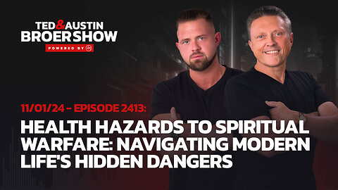 11/01/24 Health Hazards to Spiritual Warfare: Navigating Modern Life's Hidden Dangers