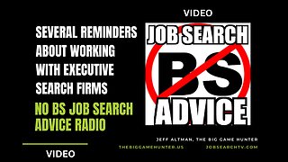 Several Reminders About Working with Executive Search Firms