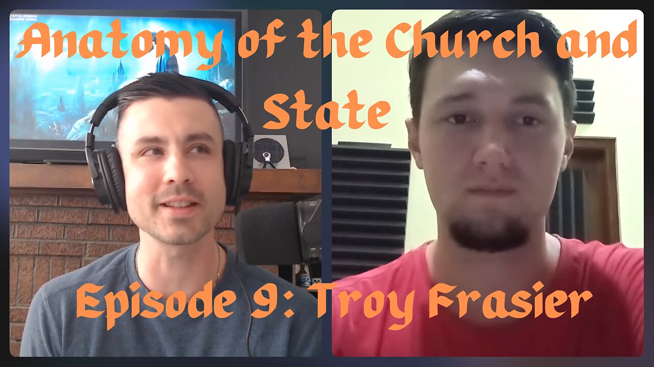 Troy Frasier | The Early American Church | Anatomy of the Church and State #9