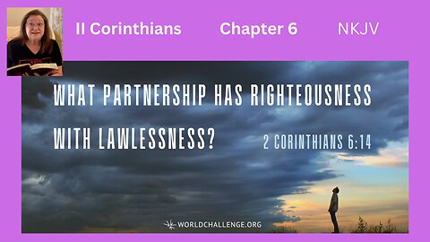 II Corinthians 6 : 04/22/24