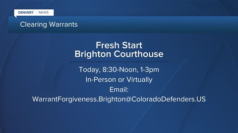 Adams/Broomfield DA's Fresh Start today can help you clear arrest warrant