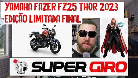 Yamaha Fazer FZ25 Thor 2023 Edição Limitada #CANALSUPERGIRO