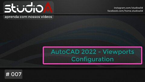 007 AutoCAD 2022 - Configuração de Viewports