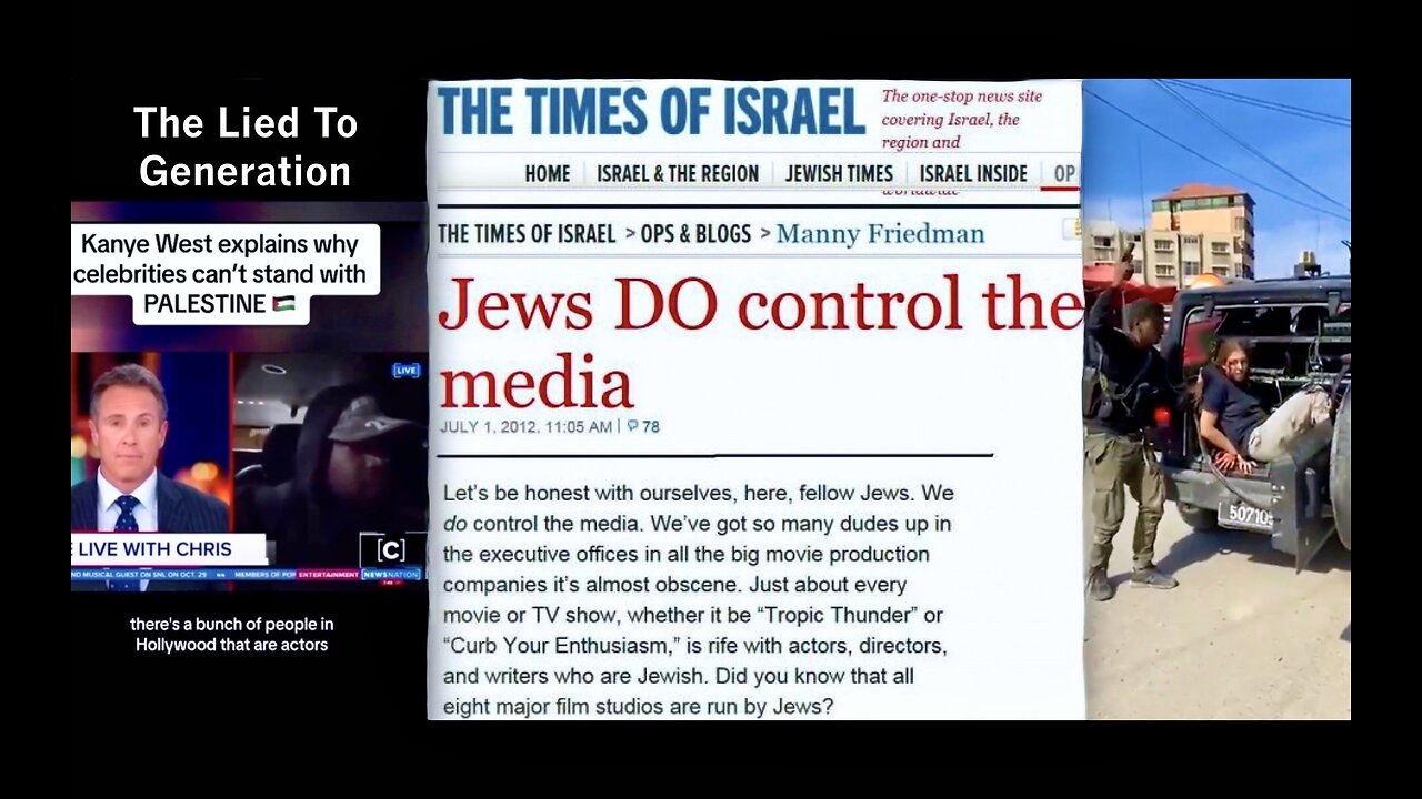 Palestine Gaza Genocide Times Of Israel Kanye West Chris Cuomo Expose Truth Jews Do Control Media