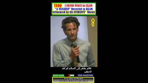 Influenced by his STUDENTS' Manors - Todd FOUND PEACE in ISLAM بتأثير،من أخلاق طلابه - تود وجد