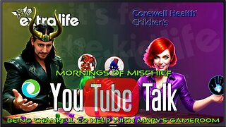 Mornings of Mischief YouTube Talk - Being Thankful to Help with Mary's Game Room