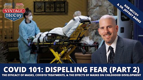 COVID 101: Dispelling fear, an educational series (part 2)