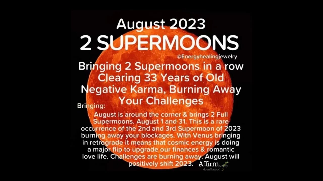 2 Powerful SUPERMOONS August 2023 ~ Clearing 33 Years of Negative Karma ~ Positive SHIFT Coming In!