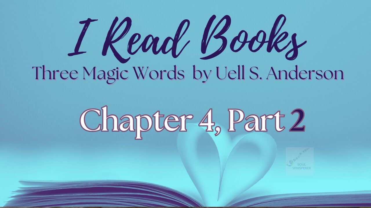 📚BOOK READ | Three Magic Words (Chapter 4, part 2)