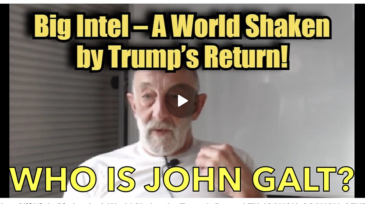 New Clif High: Big Intel – A World Shaken by Trump’s Return! TY JGANON, SGANON, GENE DECODE