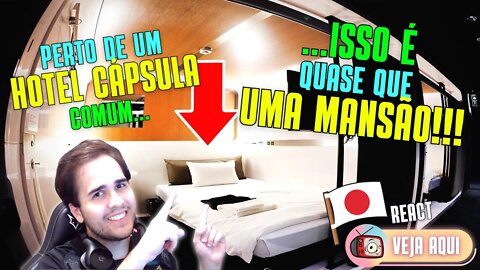 Um HOTEL CÁPSULA que mais PARECE UMA MANSÃO!!! VIAGENS JAPÃO | Veja Aqui Reacts