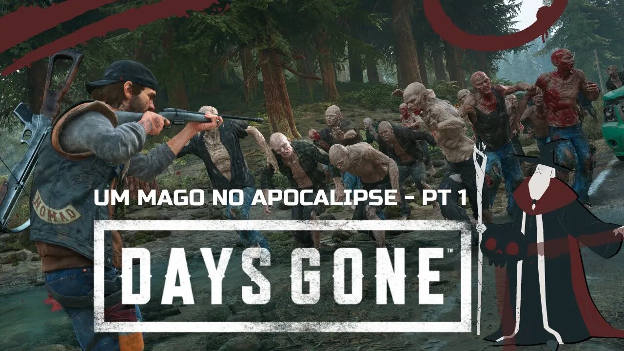 Days Gone - Conferindo o Game - Um Mago no Apocalipse Zumbi