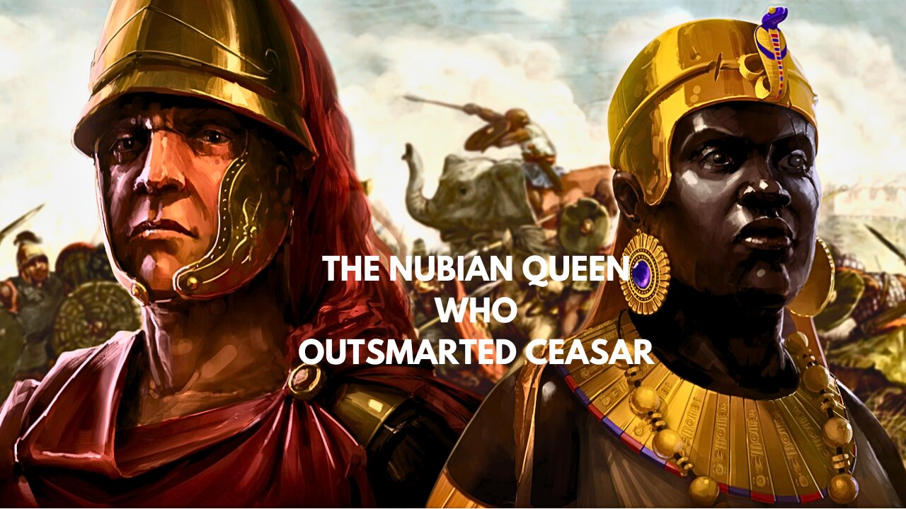 The Nubian Queen Who Outsmarted Ceasar Augustus