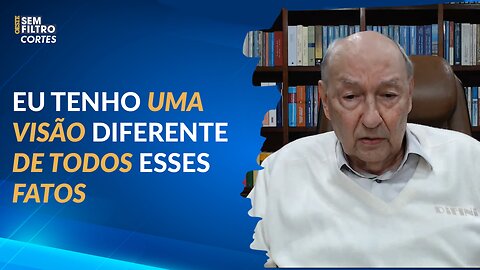 "Eu tenho uma visão diferente de todos esses fatos"