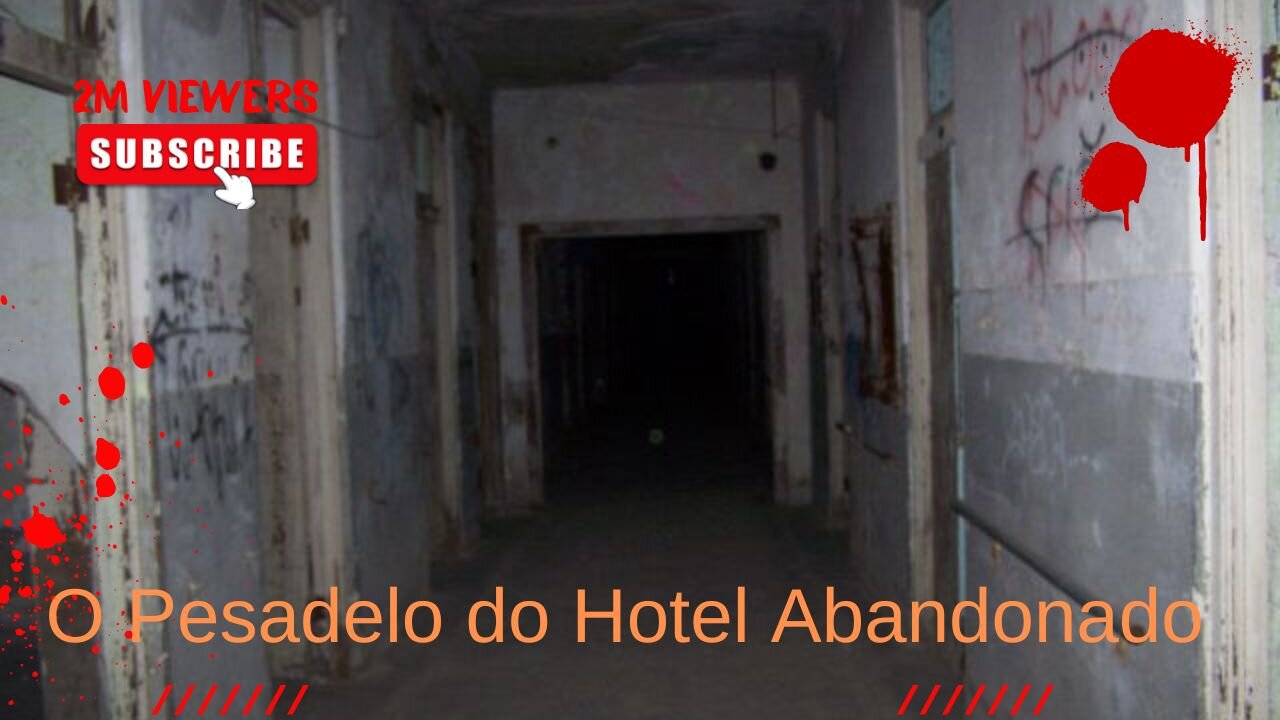 O Pesadelo do Hotel Abandonado