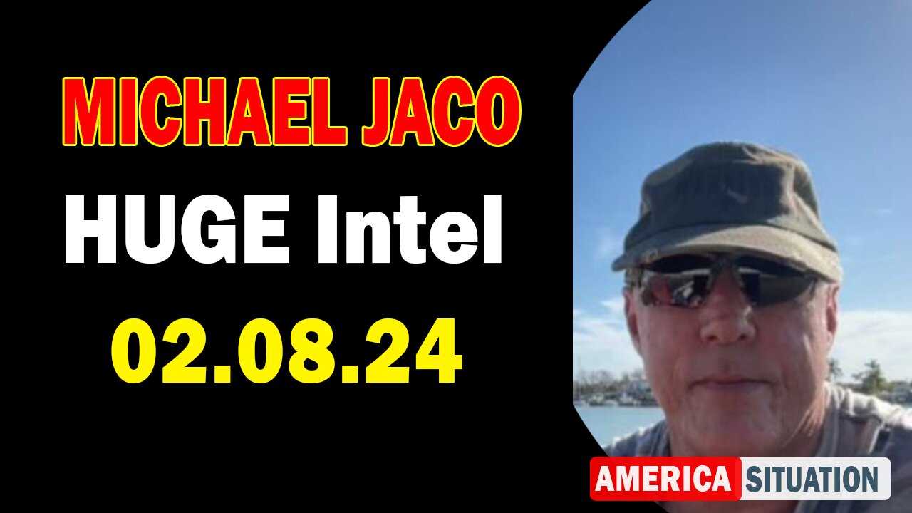 Michael Jaco HUGE Intel Feb 8: "Discuss Where World Events Are Headed"