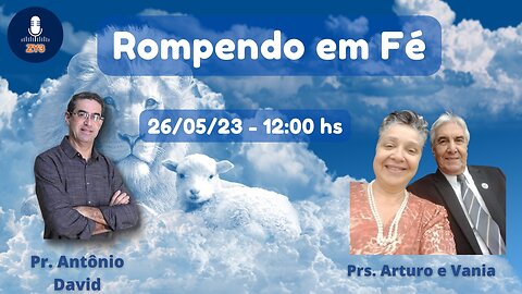 Rompendo em Fé - Programa Venha Teu Reino