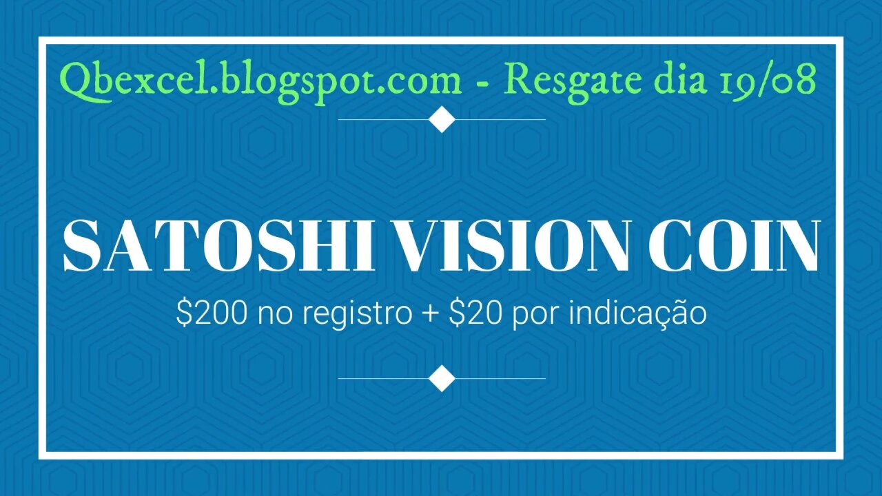 Finalizado - Airdrop - Satoshi Vision Coin - $200 + $20 por ref