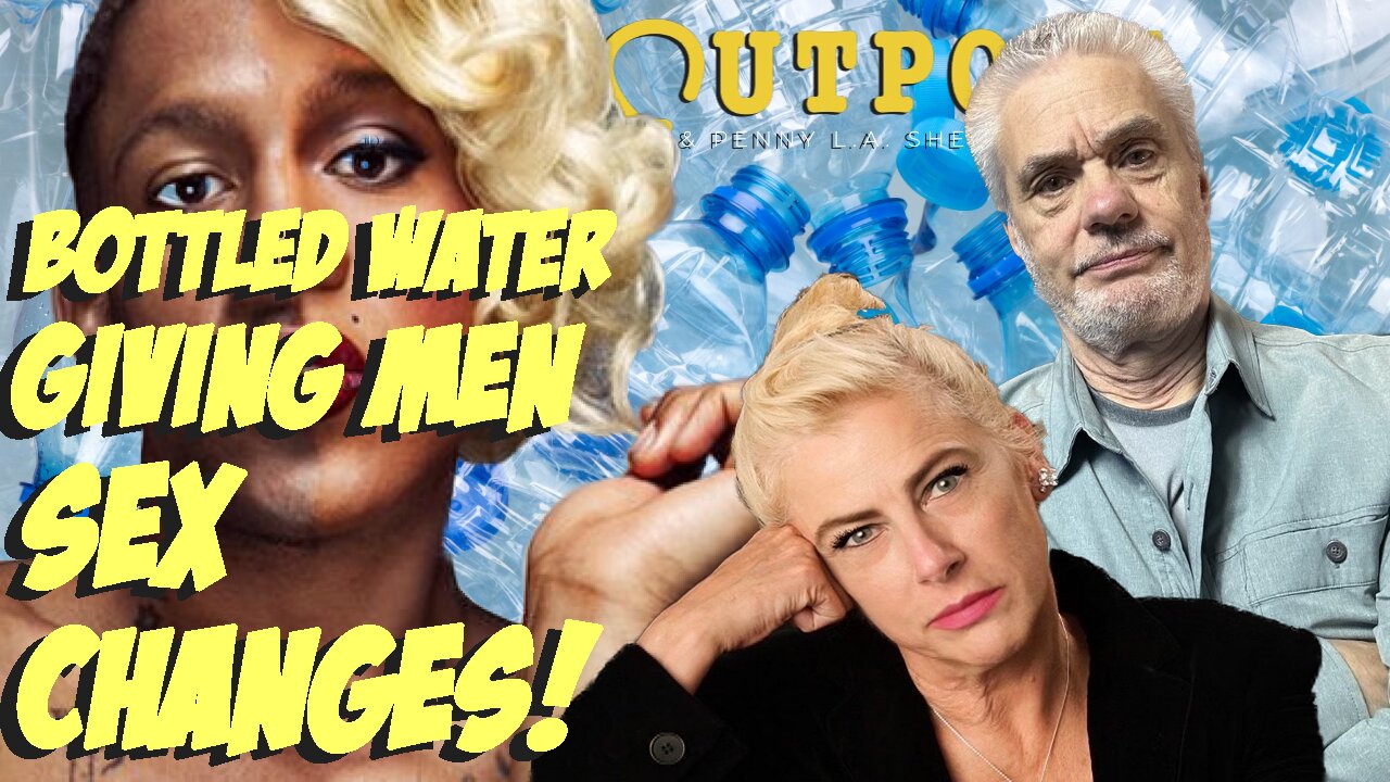 Dark Outpost 10.31.2022 Bottled Water Giving Men Sex Changes!