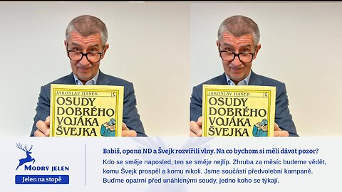 Babiš, opona ND a Švejk rozvířili vlny. Na co bychom si měli dávat pozor?