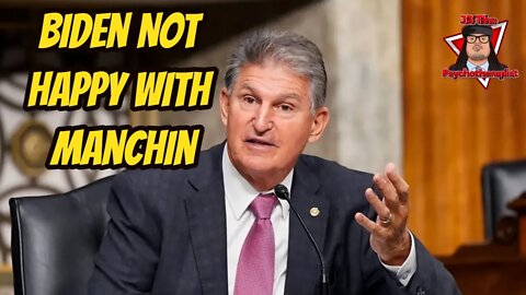 Biden White House Not Happy With Manchin – After He Refuses To Consider Climate And Tax Provisions