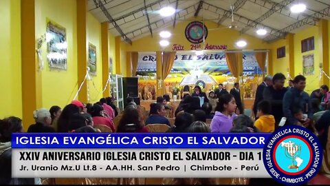 XXIV ANIVERSARIO IGLESIA CRISTO EL SALVADOR - DÍA 1