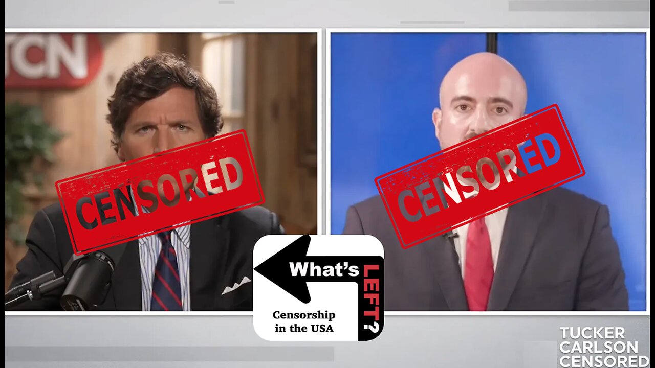 Tucker Carlson, Mike Benz & the Censorship State of America