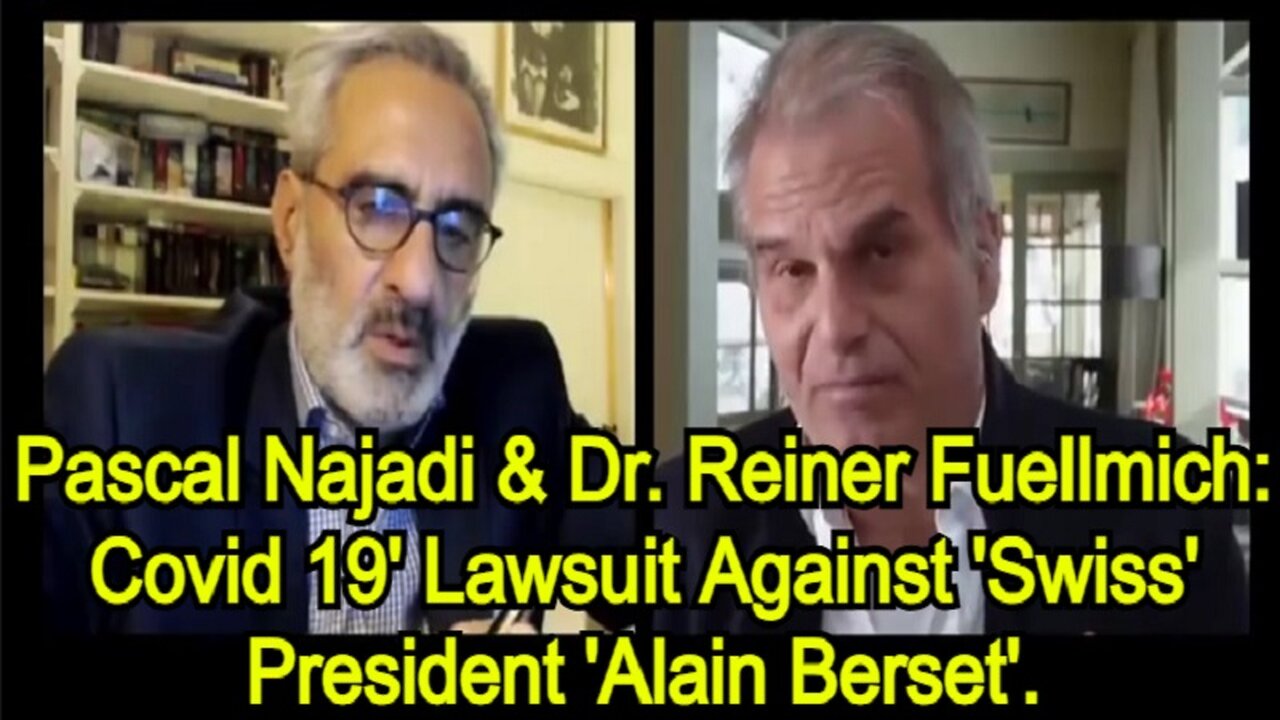 Pascal Najadi & Dr. Reiner Fuellmich - Covid 19' Lawsuit Against 'Swiss' President 'Alain Berset'. #WWG1WGA #SemperSupra. Sincerely, John F. Kennedy