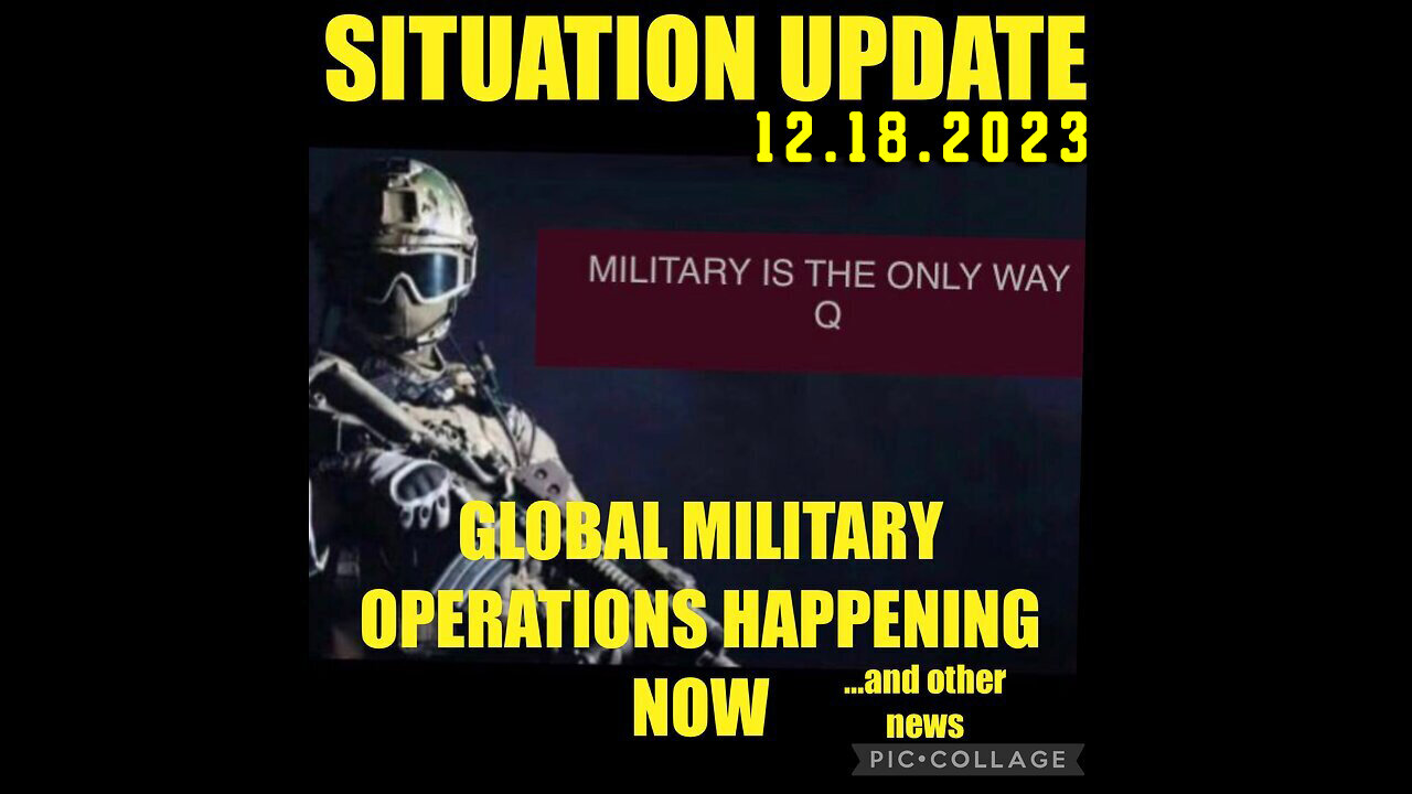 Situation Update 12.18.23 ~ Trump Return - White Hat Intel ~ Juan O Savin. SGAnon Intel