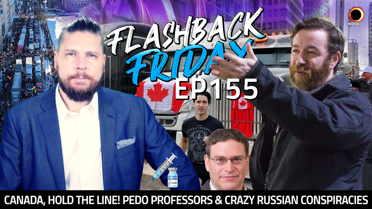 Canada, Hold The Line! Pedo Professors & Crazy Russian Conspiracies - FF Ep155