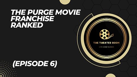 The Purge Movie Franchise Ranked (Episode 6)