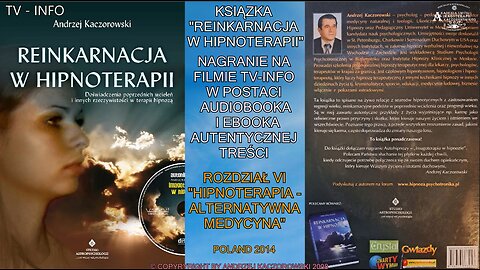 REINKARNACJA, ROZDZIAŁ VI ,,HIPNOTERAPIA-ALTERNATYWNA MEDYCYNA''AUDIOBOOK NA FILMACH W DZIAŁACH